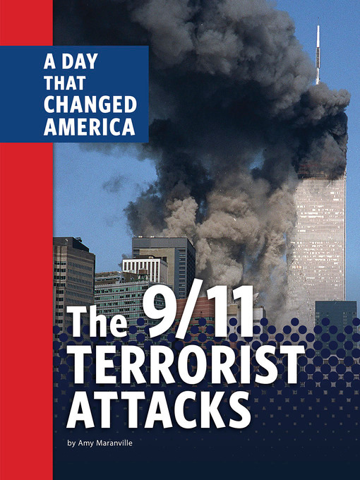 Title details for The 9/11 Terrorist Attacks by Amy Maranville - Available